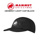 【マムート エナジー ライト キャップ ブラック】MAMMUT AENERGY LIGHT CAP BLACK 1191-01321-0001