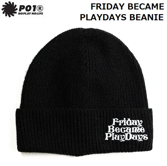  《レターパックライト(追跡可能メール便)ご指定で全国一律送料370円》 FRIDAY BECAME PLAYDAYS BEANIE ニット ビーニー ニット帽 帽子 ニットキャップ PLAY DESIGN プレイデザイン けん玉ブランド フライデー BLACK BLK ブラック 黒 23FD4FBPB