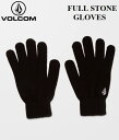 【 VOLCOM / ボルコム 】 《スマートレター メール便 ご指定で全国一律送料180円/1双まで》 22FA FULL STONE GLOVES ニットグローブ ジュニア メンズ レディース プラクティス 防寒 アクセサリ…