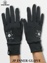 【VOLCOM/ボルコム】 【正規品】 23-24 JP INNER GLOVE J68524JA BLK BLACK ブラック 黒 ヴォルコム インナー グロ...