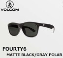 【 VOLCOM / ボルコム 】FOURTY6 MATTE BLACK / GRAY POLAR サングラス アイウェア マット ブラック グレー ポラ 偏光レンズ SUNGLASS スケート サーフィン キャンプ 釣り フィッシング アウトドア マリンスポーツ VE03100102(4)