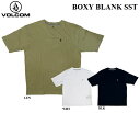  ◆国内正規品◆ 《レターパックライト(追跡可能メール便)指定/送料無料》 BOXY BLANK SHORT SLEEVE TEE 半袖 TEE Tシャツ ティーシャツ メンズ 男性用 レディース 女性 ヴォルコム LENTIL GREEN BLACK WHITE AF312302