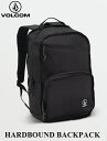 【VOLCOM ボルコム】 国内正規品 HARDBOUND BACKPACK BLK VMXX004MEA ハードバウンド バックパック リュック デイバッグ アクセサリー メンズ レディース キッズ 通勤 通学 サーフィン サーフ …