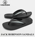 【VOLCOM ボルコム】【国内正規品】 JACK ROBINSON SANDALS ジャック ロビンソン サンダル ビーチサンダル ビーサン 海 プール サー...
