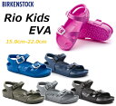 【 BIRKENSTOCK / ビルケンシュトック 】 【正規品】 RIO KIDS EVA リオ キッズ 子供 ブラック ネイビー メタリック シルバー カーキ ネオン ピンク スキューバー ブルー 耐水 ウォッシャブル ビーチサンダル ビーサン ナローフィット 1015487