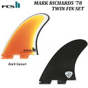 【 国内正規品・送料無料 ・FCSII キーホルダープレゼント 】 FCS II MR '78 TWIN FIN SET PG Dark Sunset X-LA...