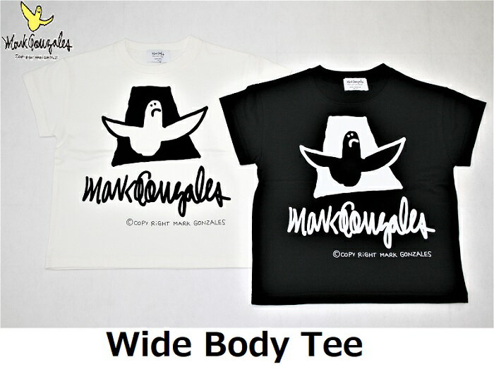 【Mark Gonzales / マークゴンザレス】 《レターパックライト(追跡可能メール便)指定/送料無料》 Wide Body Tee MG19S02 WHITE BLACK ワイド ボディー Tシャツ 半袖 スケート SK8 キッズ 男の子 女の子 エンジェル 脱力系 ゴンズ ゆるキャラ SUPREME シュプリーム