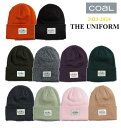 【COAL コール】 【国内正規品】 《送料無料》 23-24 THE UNIFORM ユニフォーム ニット帽 ビーニー 帽子 HEADWEAR ヘッドウェア スノーボード アウトドア CPI メンズ レディース アクセサリー 1