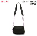 【 TAIKAN / テイケン 】【国内正規品】 Sacoche Premium SMALL サコッシュ プレミアム スモール バッグ ショルダーバッグ 斜め掛...