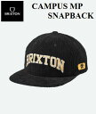 【 BRIXTON / ブリクストン 】 【国内正規品】 2022 CAMPUS MP SNAPBACK BLACK ブラック 黒 キャップ 帽子 スライドバック ハット フラットビル コーデュロイ メンズ レディース CAP サーフィン スケートボード スノーボード 11274