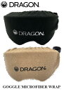 23-24 DRAGON SNOW GOGGLES hS Xm[ S[O s GOGGLE MICROFIBER WRAP t S[Oۊ Yی Jo[ bv z ֗ACe Xm[{[h XL[ ~ ANZT[ 