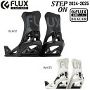 FLUX 日本 正規品 24-25 NEW MODEL FLUX BINDING DS STEP ON メンズ ウィメンズ スノーボード フラックス ビンディン...