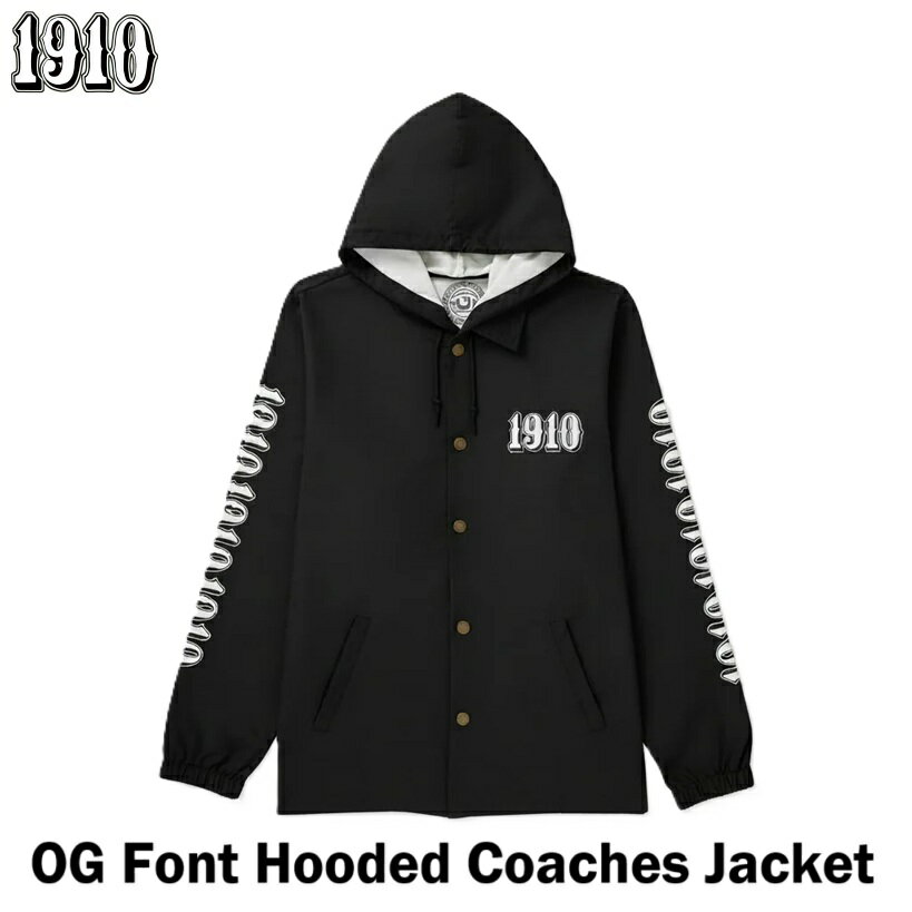 【 1910 / ナインティーンテン 】【日本正規品】 OG Font Hooded Coaches Jacket ナイロン コーチジャケット フード スナップボタン アート 音楽 スノーボード ウィンドブレーカー アウター トップス メンズ 男性 ジェイミー・リン スコフ BLK BLACK ブラック 黒