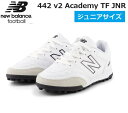 y NEW BALANCE FOOTBALL WjA LbY z2024 t {Ki 442 v2 Academy TF JNR WT2 WHITE WHT zCg  g[jO V[Y gV[ j[oX zCg JR SOCCER SHOES C tbg{[ TbJ[ tbgT q w JS43TWT2