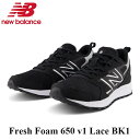 2024 春夏 【 NEW BALANCE 】 日本正規品 Fresh Foam 650 v1 Lace BK1 22-25cm フレッシュフォーム ランニング デイリーラン トレーニング デイリーユース ニューバランス RUNNING SHOES 靴 KI…