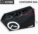 【 NOVEMBER / ノベンバー 】 CONTAINER BAG コンテナ バッグ トラベルバッグ ボードトリップ スノーボードギア 車移動 旅行 手持ち ...