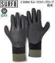 yKizZ[y Ԍ|Cg/ z 23-24 SURF8 2.5mm X[Xo[ T[O[u SMOOTH RUBBER THERMO GLOVES 83F2G4 T[tGCg GF OtFubN N lC IXX  T[tB O[u  ~ h 23/24 2023 2024