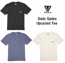  《小型宅配便(レターパックライト)ご指定で全国一律送料370円》 (2019 SPRING) VISSLA Gado Gadoo Upcycled Tee ガド ガドー アップサイクル Tシャツ M428KGAD ヴィスラ ビスラ 半袖 ティーシャツ メンズ 男性