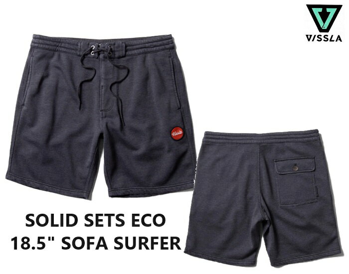 【VISSLA/ヴィスラ】 【国内正規品】 《レターパックライト(追跡可能メール便)指定/送料無料》 SOLID SETS ECO 18.5" SOFA SURFER ウォークショーツ ハーフパンツ ショートパンツ ビスラ サーフィン サーフ 男性用 メンズ BH2 Black Heather 2 M2081SOC