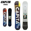 全品送料無料 キャピタ Capita スノーボード 板 23-24 DEFENDERS OF AWESOME ディフェンダーズ オブ オーサム D.O.A. ディーオーエー DOA CAMBER