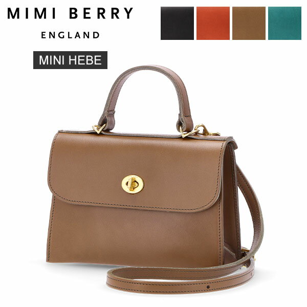 [全品送料無料] ミミベリー Mimi Berry ハンドバッグ ショルダーバッグ ミニヘベ MINI HEBE TURN LOCK BAGS バッグ 本革 レザー 鞄 レディース 女性用 2WAY