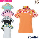 ゲームシャツ/レディース(RA311)《ローチェ(roche) テニス・バドミントンウェア(レディース)》
