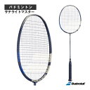サテライトマスター SATELITE MASTER 602468) バボラ バドミントンラケット