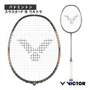 スラスターF 隼 ウルトラ/スラスターF C ULTRA(TK-F-C-ULTRA)《ヴィクター バドミントンラケット》