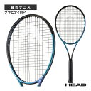 グラビティエムピー 2025 Gravity MP 2025 231125《ヘッド テニスラケット》