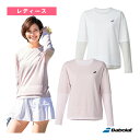 2025年07月下旬【予約】VSレンジ 長袖シャツ LONG SLEEVE SHIRT レディース BWP5570 バボラ テニスウェア(レディース)