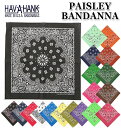 made ペイズリー柄バンダナ ハンカチ 正方形 PAISLEYS TRADITIONAL 米国製 通販 アウトドア ファッション ペイズリー HAV-A-HA...