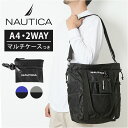 NAUTICA ノーティカ ショートバッグ 370-7520 定番 肩掛け ショルダー ショルダーバック ななめかけ 斜めかけ サブバック マルチバック 手持ち...