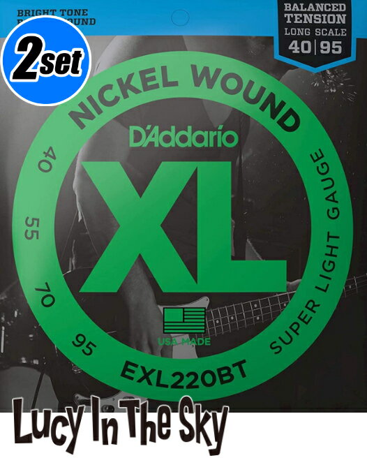 D'Addario （ ダダリオ ） ベース弦 Nickel Wound BALANCED TENSION Super Light #EXL220BT-TP［.040-.095］2set