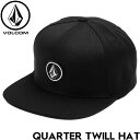スナップバックキャップ 帽子 VOLCOM ボルコム ヴォルコム QUARTER TWILL HAT D5512322 BLK 日本代理店正規品
