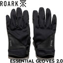 【送料無料】 グローブ 手袋 THE ROARK REVIVAL ロアークリバイバル ESSENTIAL GLOVES 2.0 RAJ1071-BLK 日本代理...
