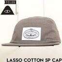 【クリアランスセール】 帽子 ストラップキャップ POLeR ポーラー LASSO COTTON 5P CAP 251MCV0095 GRY 日本代理店正規品