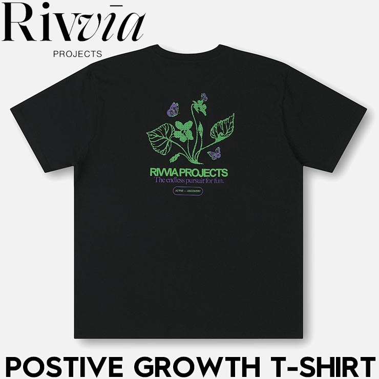 半袖Tシャツ Rivvia PROJECTS リヴィアプロジェクツ POSITIVE GROWTH T-SHIRT RTE-25114 BLK 日本代理店正規品