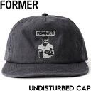 【送料無料】 スナップバックキャップ 帽子 FORMER フォーマー UNDISTURBED CAP FHE-25103 日本代理店正規品