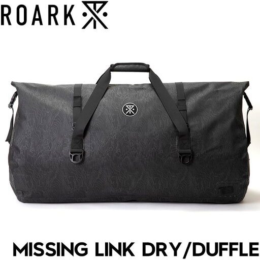【送料無料】 ダッフルバッグ THE ROARK REVIVAL ロアークリバイバル MISSING LINK DRY/DUFFLE RBJ1100-BLK 日本代理店正規品 【送料無料】 ダッフルバッグ THE ROARK REVIVAL ロアークリバイバル MISSING LINK DRY/DUFFLE RBJ1100-BLK 日本代理店正規品