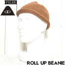 【クリアランスセール】 アクリルビーニー ロールアップビーニー ニットキャップ POLeR ポーラー ROLL UP BEANIE 243MCV0109 COF...
