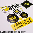 【送料無料】 ステッカーセット BYRD バード STICKER SHEET BYRD日本上陸10周年記念アイテム 日本代理店正規品