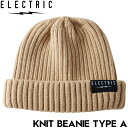 【クリアランスセール】 ニットキャップ カフビーニー ELECTRIC エレクトリック KNIT BEANIE TYPE A E24FC01 BEI 日本代理店正規品