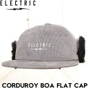 【クリアランスセール】 コーデュロイボアキャップ ELECTRIC エレクトリック CORDUROY BOA FLAT CAP E24FC13 GRY 日本代理店正規品