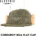 【クリアランスセール】 コーデュロイボアキャップ ELECTRIC エレクトリック CORDUROY BOA FLAT CAP E24FC13 OLV 日本代理店正規品