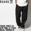 ̵ۥåơѡɥѥĥΥѥTHEROARKREVIVALХХTRAVELPANTS2.0H/WTWILLST2TACS-RELAXTAPEREDFITRPJ1003BLKŹ