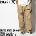 楽天LUG Lowrs【送料無料】 リラックステーパードパンツ チノパン THE ROARK REVIVAL ロアーク リバイバル TRAVEL PANTS 2.0 H/W TWILL ST 2TACS - RELAX TAPERED FIT RPJ1003 KHK 日本代理店正規品