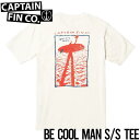  半袖TEE Tシャツ CAPTAIN FIN キャプテンフィン BE COOL MAN S/S TEE 21A3512404 日本代理店正規品