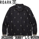 【送料無料】 長袖シャツ ジャガード THE ROARK REVIVAL ロアークリバイバル JACQUARD DOBBY L/S WOVEN RLWJ1020 日本代理店正規品