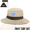 【送料無料】 サーフハット 帽子 POLeR ポーラー 2WAY SURF HAT 241MCV0106 GRAY 日本代理店正規品
