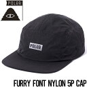 帽子 ストラップコードキャップ POLeR ポーラー FURRY FONT NYLON 5P CAP 251MCV0097 BLK 日本代理店正規品